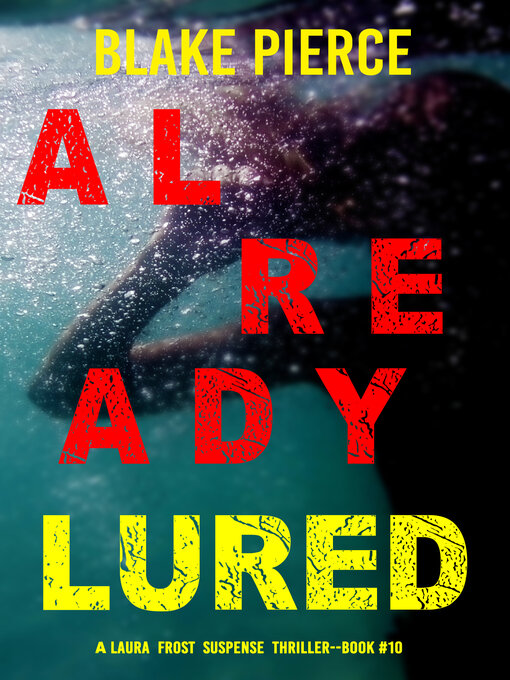 Title details for Already Lured by Blake Pierce - Available